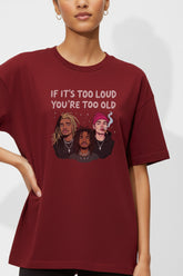 If It's To Loud Women Oversized T-Shirt