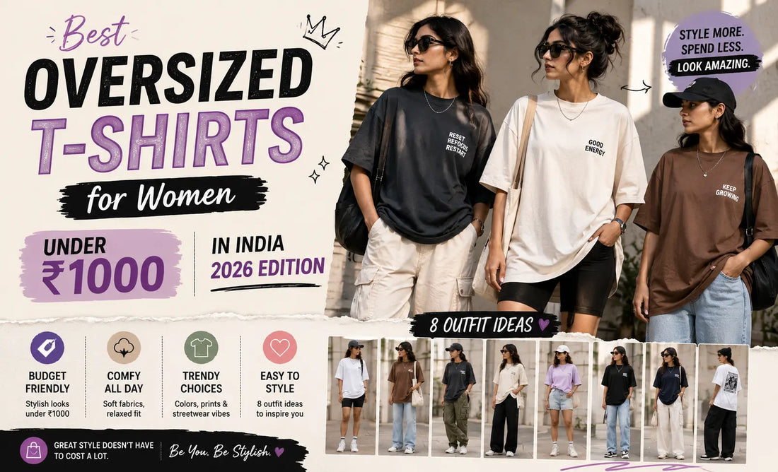 Best Oversized T-Shirts for Women Under ₹1000 in India - 2026 Edition