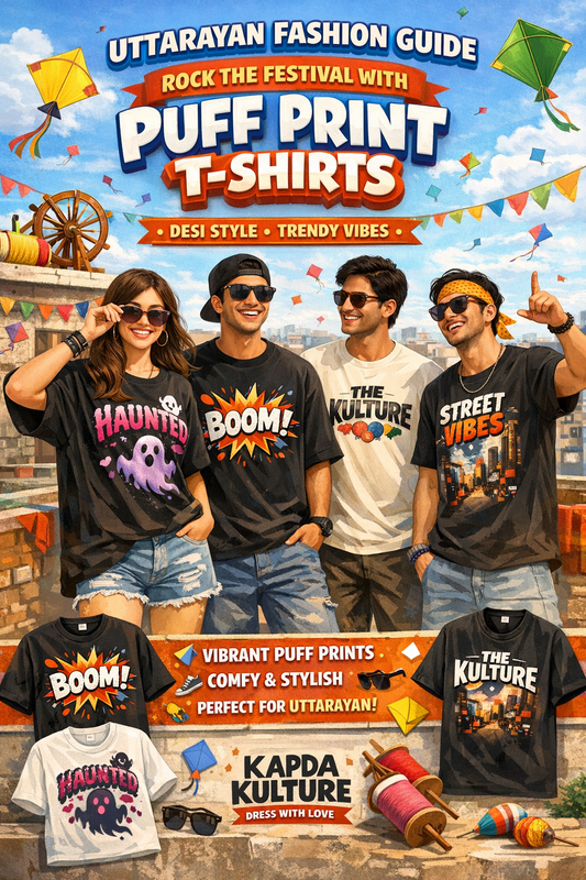 ✨ Uttarayan Fashion Guide: Rock the Festival with Puff Print T-Shirts ✨