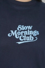 Slow Mornings Club Women Embroidery T-Shirt