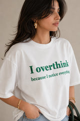 I overthink Oversized T-Shirt For Women