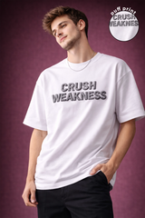 CRUSH WEAKNESS MEN T-SHIRT