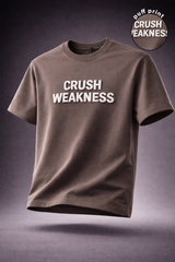 CRUSH WEAKNESS MEN T-SHIRT