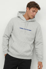 I Think I Think Too Much Hoodies