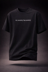 My Anxiety has Anxiety Men Embroidery T-Shirt
